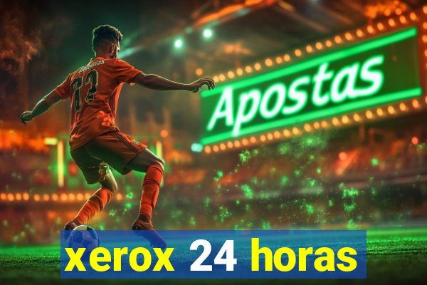 xerox 24 horas